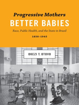 cover image of Progressive Mothers, Better Babies